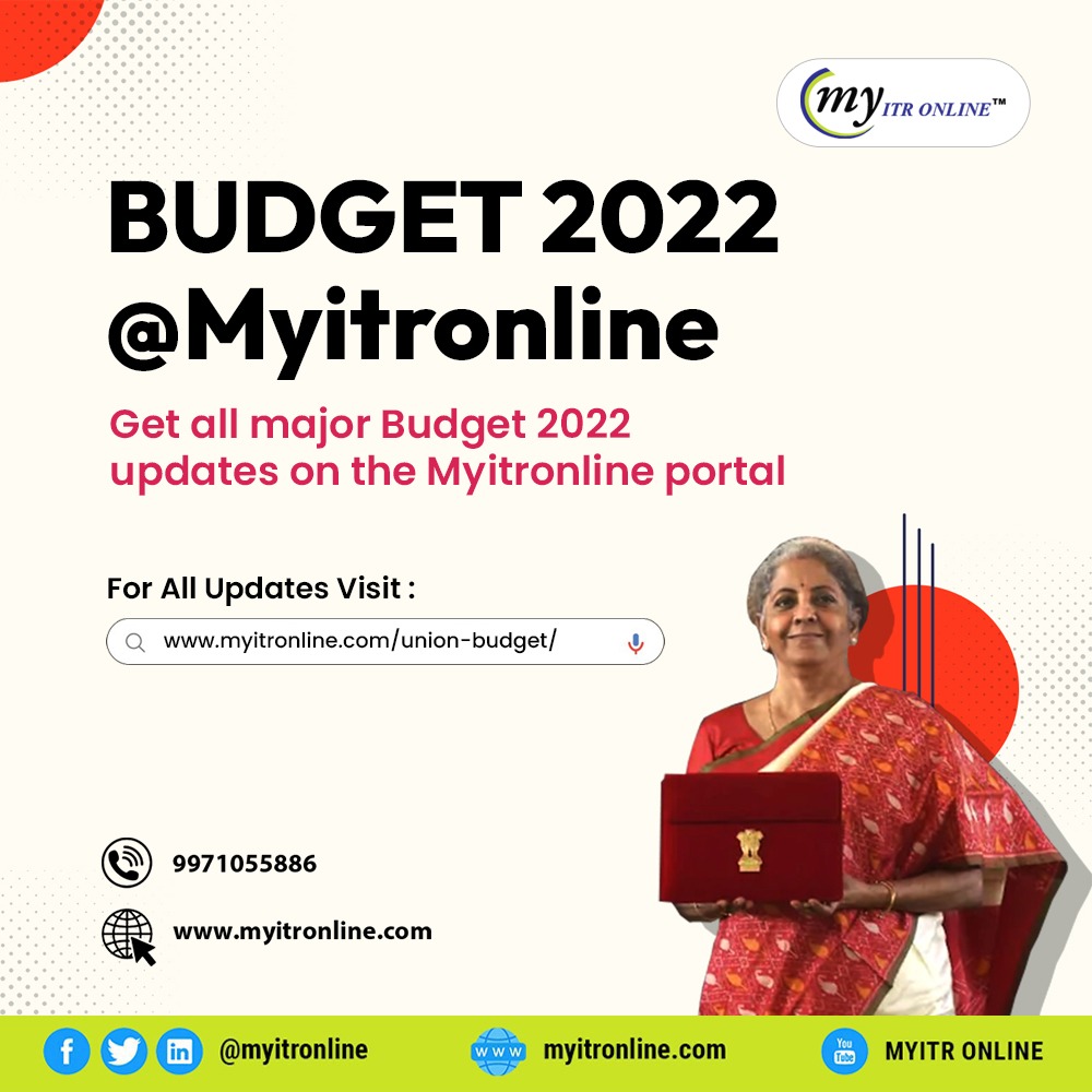 Union Budget 2022-23 INCOME TAX UPDATES Myitronline latest news
